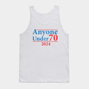 Anyone Under 70 2024 Funny Tank Top